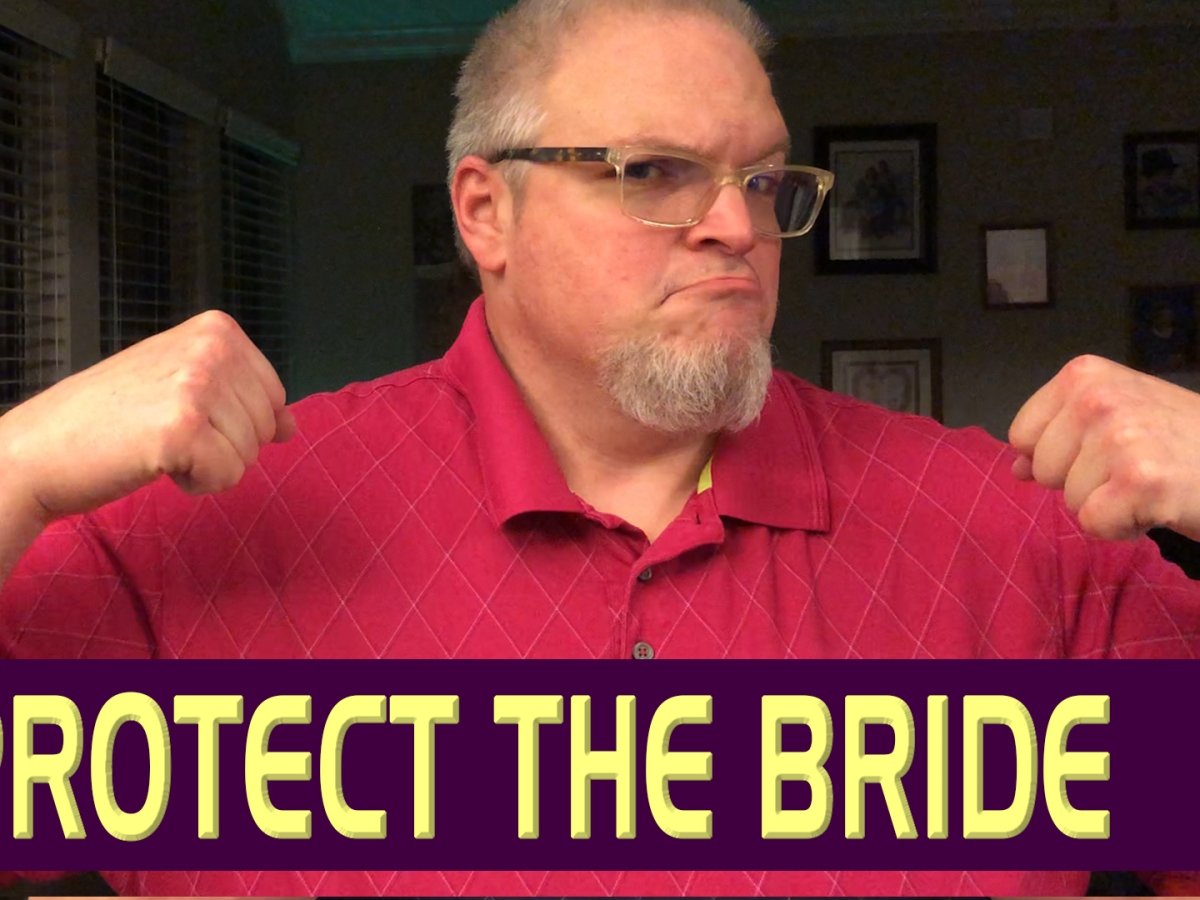 Protect The Bride